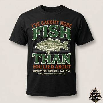 I've Caught More Fish Than You Lied About Men’s Bass Fishing T-Shirt