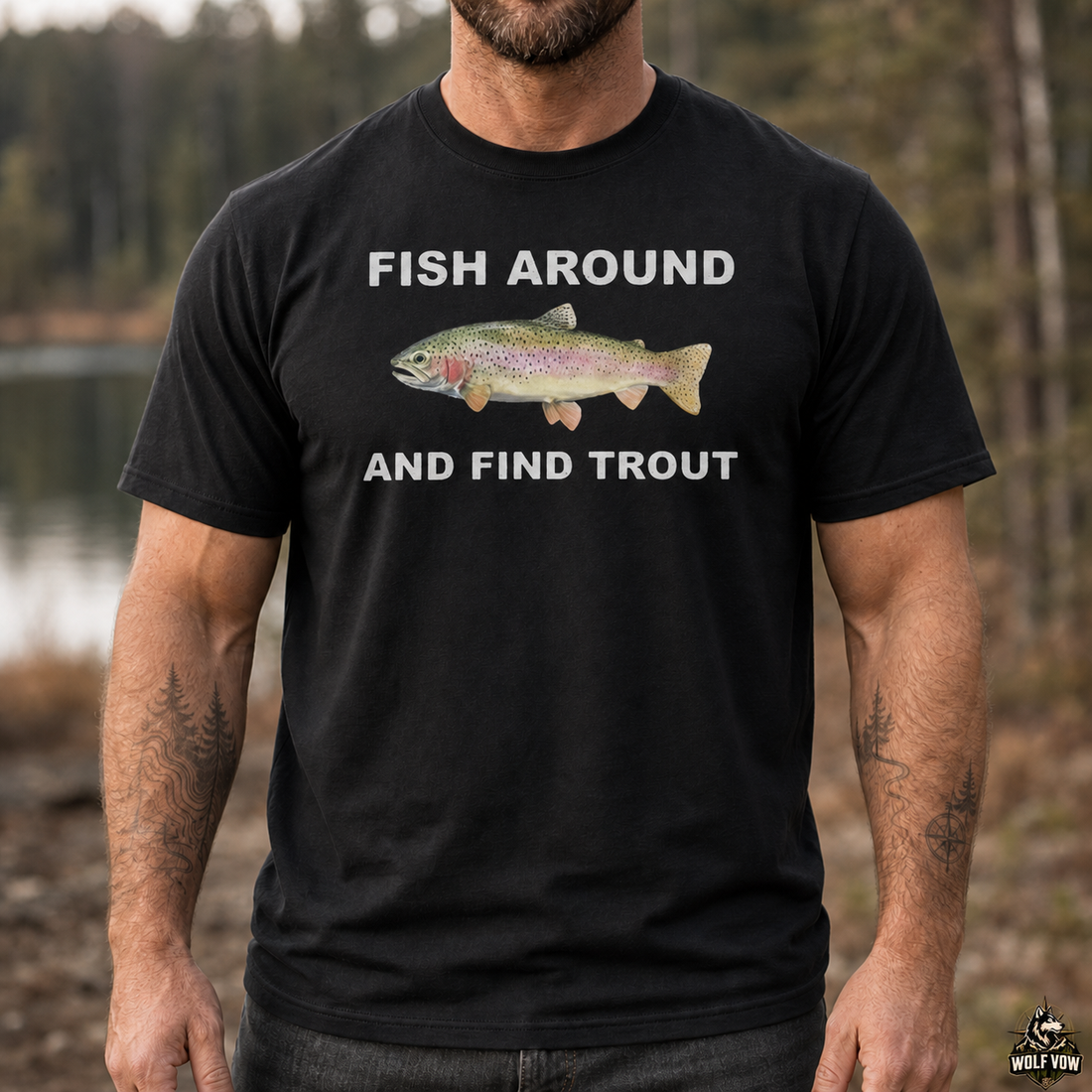 Fish Around and Find Trout Fishing T-Shirt